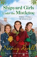 Book Cover for Shipyard Girls Under the Mistletoe by Nancy Revell