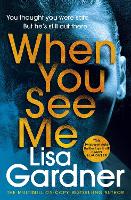 Book Cover for When You See Me by Lisa Gardner