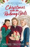 Book Cover for Christmas with the Railway Girls by Maisie Thomas