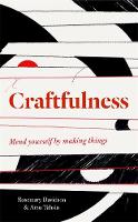 Book Cover for Craftfulness by Rosemary Davidson, Arzu Tahsin