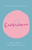 Book Cover for Craftfulness by Rosemary Davidson, Arzu Tahsin