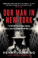 Book Cover for Our Man in New York by Henry Hemming