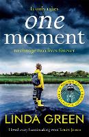 Book Cover for One Moment by Linda Green