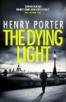 Book Cover for The Dying Light by Henry Porter