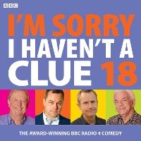 Book Cover for I'm Sorry I Haven't A Clue 18 by BBC Radio Comedy