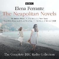 Book Cover for The Neapolitan Novels: My Brilliant Friend, The Story of a New Name, Those Who Leave and Those Who Stay & The Story of the Lost Child by Elena Ferrante