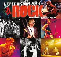 Book Cover for A Brief History of Rock by Michael Heatley