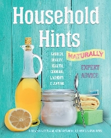 Book Cover for Household Hints, Naturally (US edition) by Diane Sutherland, Jon Sutherland, Liz Keevill, Kevin Eyres