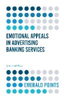 Book Cover for Emotional Appeals in Advertising Banking Services by Emmanuel University of Greenwich, UK Mogaji