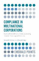 Book Cover for Compliance in Multinational Corporations by Fabian M Teichmann International AG, Switzerland Teichmann, Bruno S Harvard University, USA, and University of Mess Sergi