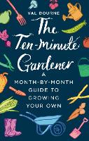 Book Cover for The Ten-Minute Gardener by Val Bourne