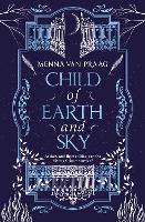 Book Cover for Child of Earth & Sky by Menna van Praag