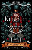 Book Cover for The Kingdom of Sweets by Erika Johansen