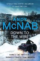 Book Cover for Down to the Wire by Andy McNab