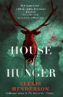 Book Cover for House of Hunger by Alexis Henderson