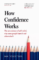 Book Cover for How Confidence Works by Ian Robertson