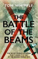 Book Cover for The Battle of the Beams by Tom Whipple