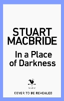 Book Cover for In a Place of Darkness by Stuart MacBride