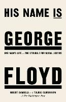 Book Cover for His Name Is George Floyd by Robert Samuels