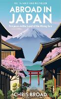 Book Cover for Abroad in Japan by Chris Broad