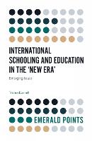 Book Cover for International Schooling and Education in the 'New Era' by Tristan University of Bath, UK Bunnell