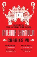 Book Cover for Interior Chinatown: WINNER OF THE NATIONAL BOOK AWARD 2020 by Charles Yu