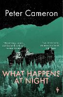 Book Cover for What Happens at Night by Peter Cameron