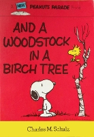 Book Cover for Peanuts: And A Woodstock In A Birch Tree by Charles M. Schulz