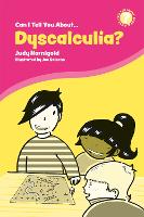 Book Cover for Can I Tell You About Dyscalculia? by Judy Hornigold