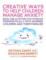 Book Cover for Creative Ways to Help Children Manage Anxiety by Fiona Zandt, Suzanne Barrett