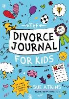 Book Cover for The Divorce Journal for Kids by Sue Atkins