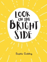 Book Cover for Look on the Bright Side by Sophie Golding