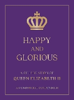 Book Cover for Happy and Glorious by Summersdale Publishers