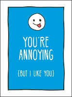 Book Cover for You're Annoying But I Like You by 