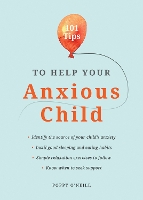 Book Cover for 101 Tips to Help Your Anxious Child by Poppy O'Neill