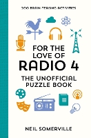 Book Cover for For the Love of Radio 4 - The Unofficial Puzzle Book by Neil Somerville