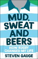 Book Cover for Mud, Sweat and Beers by Steven Gauge