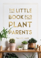 Book Cover for The Little Book for Plant Parents by Felicity Hart