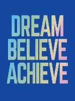 Book Cover for Dream, Believe, Achieve by Summersdale Publishers