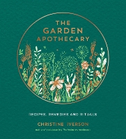 Book Cover for The Garden Apothecary by Christine Iverson