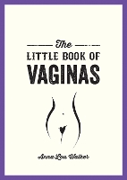 Book Cover for The Little Book of Vaginas by Anna Lou Walker