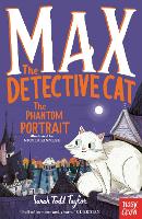 Book Cover for Max the Detective Cat: The Phantom Portrait by Sarah Todd Taylor