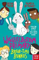 Book Cover for Wigglesbottom Primary: Break-Time Bunnies by Pamela Butchart