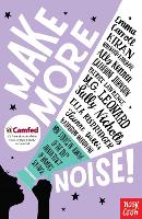 Book Cover for Make More Noise! New stories in honour of the 100th anniversary of women's suffrage by Emma Carroll, Kiran Millwood Hargrave, Catherine Johnson, Ally Kennen