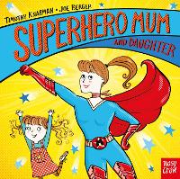 Book Cover for Superhero Mum and Daughter by Timothy Knapman