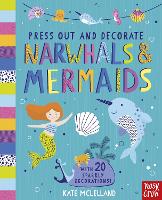 Book Cover for Press Out and Decorate: Narwhals and Mermaids by Kate McLelland