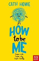 Book Cover for How to be Me by Cath Howe