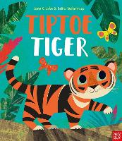Book Cover for Tiptoe Tiger by Jane Clarke