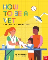 Book Cover for How to Be a Vet by Jess French