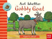 Book Cover for Farmyard Friends: Gobbly Goat by Axel Scheffler